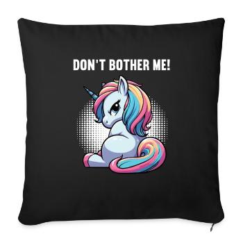 Ne me dérange pas, unicornes licornes fan de licornes - Housse de coussin décorative 45 x 45 cm - noir - Devant