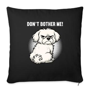 Ne me dérange pas Malteser Propriétaire Maltese Maltese - Housse de coussin décorative 45 x 45 cm - noir - Devant