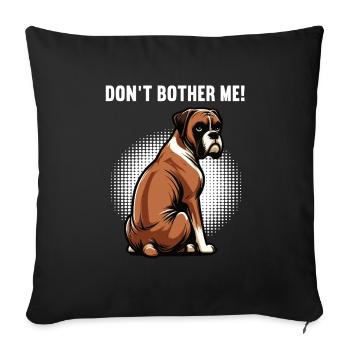 Ne m’embête pas Boxer Holder Boxer Propriétaire de boxer - Housse de coussin décorative 45 x 45 cm - noir - Devant