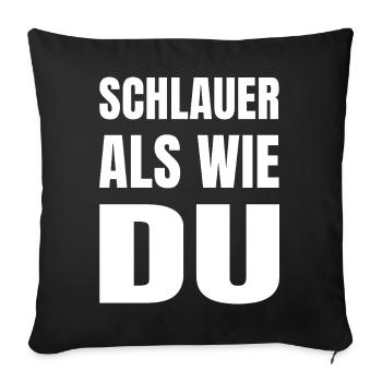 SCHLAUER ALS WIE DU - Sofakissenbezug 45 x 45 cm - Schwarz - Vorne