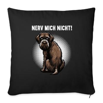 Nerv Mich Nicht Deutsch Drahthaar drahthaar hund - Sofakissenbezug 45 x 45 cm - Schwarz - Vorne