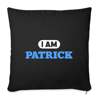 Patrick Name Spruch für stolze Patricks - Sofakissenbezug 45 x 45 cm - Schwarz - Vorne