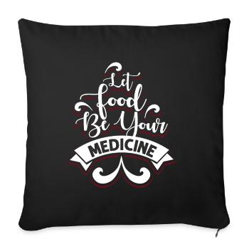 Manger comme médicament - Housse de coussin décorative 45 x 45 cm - noir - Devant