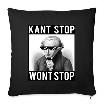 Kant Stop Wont Stop | Meme | Funny | philosophy - Sofa pillowcase 17,3'' x 17,3'' (45 x 45 cm) - black - Front