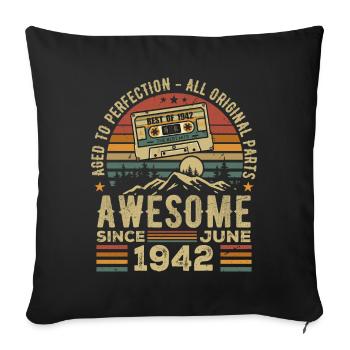 June 1942 Vintage Born In June 1942 Birthday - Sofa pillowcase 17,3'' x 17,3'' (45 x 45 cm) - black - Front