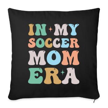 In My Soccer Mom Ära Groovy Retro - Sofakissenbezug 45 x 45 cm - Schwarz - Vorne