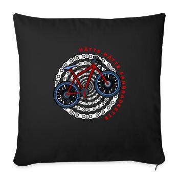 Hätte hätte Fahrradkette lustiger Fahrrad Spruch - Sofakissenbezug 45 x 45 cm - Schwarz - Vorne