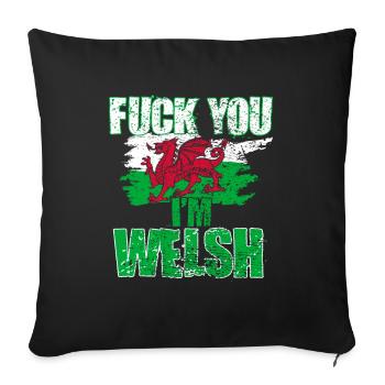 Fuck you, I'm Welsh - Sofa pillowcase 17,3'' x 17,3'' (45 x 45 cm) - black - Front