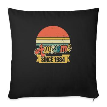 1984 Vintage Retro Awesome seit Geschenk - Sofakissenbezug 45 x 45 cm - Schwarz - Vorne
