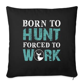 to hunt - Sofa pillowcase 17,3'' x 17,3'' (45 x 45 cm) - black - Front