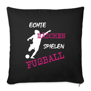 echter Mädchenfußball - Sofakissenbezug 45 x 45 cm - Schwarz - Vorne
