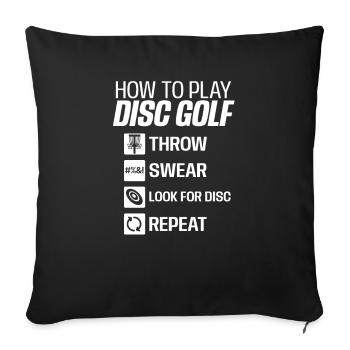 Frisbee Throw Swear Look Disc Wiederholungsgeschenk - Sofakissenbezug 45 x 45 cm - Schwarz - Vorne