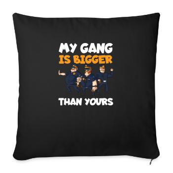 Police Officer Gang Is Bigger Yours - Sofa pillowcase 17,3'' x 17,3'' (45 x 45 cm) - black - Front
