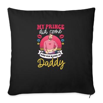Gay Daddy Prince Kam sein Name ist Daddy - Sofakissenbezug 45 x 45 cm - Schwarz - Vorne