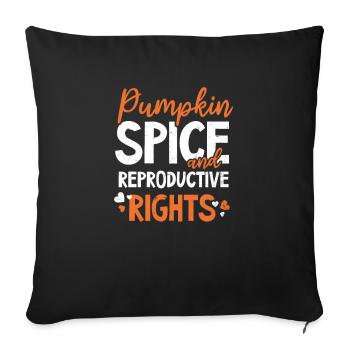Roe v Wade Pro Choice Pumpkin Spice Reproductive - Sofa pillowcase 17,3'' x 17,3'' (45 x 45 cm) - black - Front