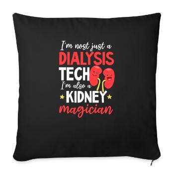 Dialysis Tech Not Just Tech Also Magician - Sofa pillowcase 17,3'' x 17,3'' (45 x 45 cm) - black - Front