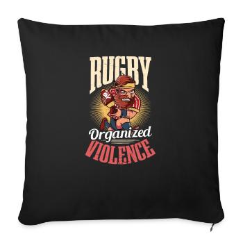 Rugby Rugby organisierte Gewalt - Sofakissenbezug 45 x 45 cm - Schwarz - Vorne
