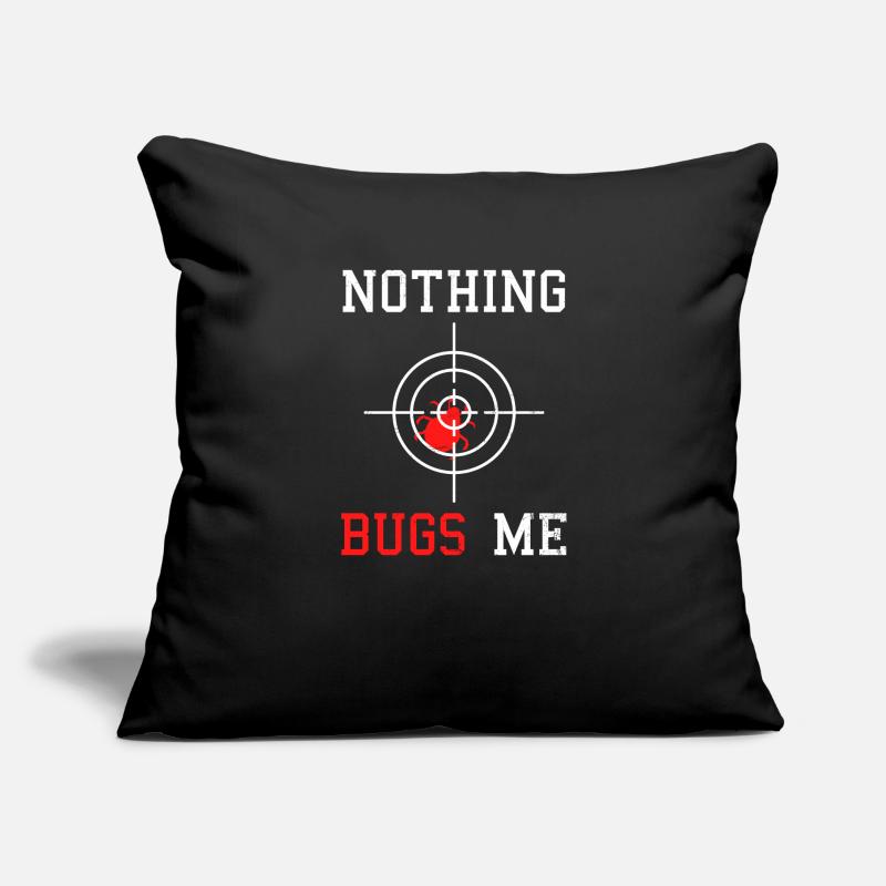 Bug Exterminator Nothing Bugs Me Sofa pillowcase 17,3'' x 17,3'' (45 x 45 cm)