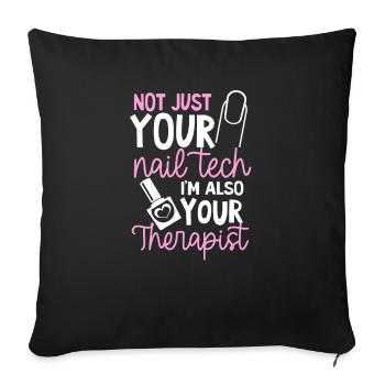 Nail Tech pas seulement votre Nail Tech aussi thérapeute - Housse de coussin décorative 45 x 45 cm - noir - Devant