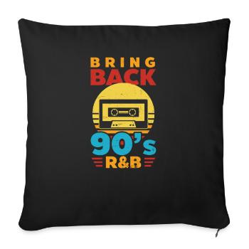 I Love The 90s Bring Back The 90s R&B - Sofa pillowcase 17,3'' x 17,3'' (45 x 45 cm) - black - Front