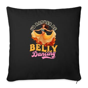 Danse du ventre Je préfère danser le ventre - Housse de coussin décorative 45 x 45 cm - noir - Devant