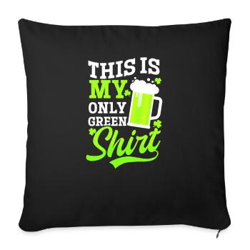 Drôle de St Patricks Day c’est ma seule tenue verte - Housse de coussin décorative 45 x 45 cm - noir - Devant