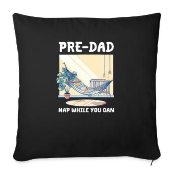 Future Papa Pré-Papa Sieste Pendant que vous le pouvez - Housse de coussin décorative 45 x 45 cm - noir - Devant