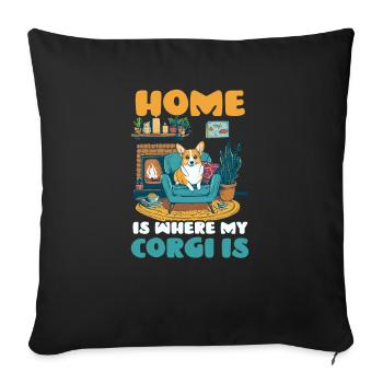 Corgi Mom Dad Home Where Corgi Is - Sofa pillowcase 17,3'' x 17,3'' (45 x 45 cm) - black - Front