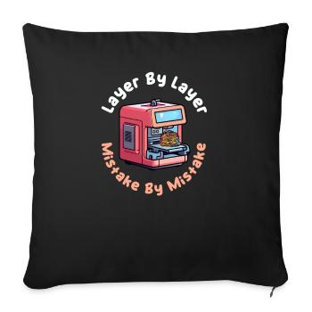 Impression 3D couche par couche, erreur par erreur - Housse de coussin décorative 45 x 45 cm - noir - Devant