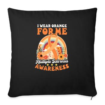 MS Awareness Wear Orange For Me Sarcastic - Sofa pillowcase 17,3'' x 17,3'' (45 x 45 cm) - black - Front