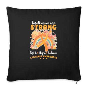Leukemia Awareness Together We Strong - Sofa pillowcase 17,3'' x 17,3'' (45 x 45 cm) - black - Front