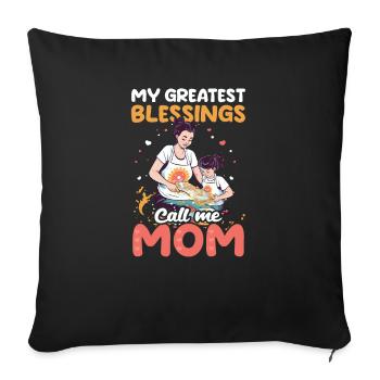 Mothers Day Greatest Blessing Calls Me Mom - Sofa pillowcase 17,3'' x 17,3'' (45 x 45 cm) - black - Front
