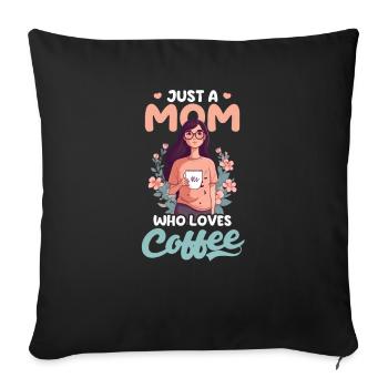 Mothers Day Mom Who Loves Coffee - Sofa pillowcase 17,3'' x 17,3'' (45 x 45 cm) - black - Front