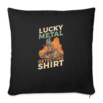 Metal Detecting Lucky Metal Detecting Outfit - Sofa pillowcase 17,3'' x 17,3'' (45 x 45 cm) - black - Front