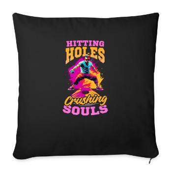 Cornhole Hitting Holes Crushing Souls - Sofa pillowcase 17,3'' x 17,3'' (45 x 45 cm) - black - Front