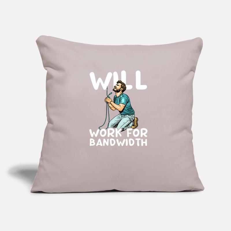 Network Engineering Will Work for Bandwidth Sofa pillowcase 17,3'' x 17,3'' (45 x 45 cm)