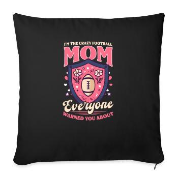 Fußball-Mama, verrückte Mama, gewarnt - Sofakissenbezug 45 x 45 cm - Schwarz - Vorne