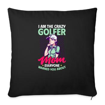 Golfende Mutter Verrückte Mutter gewarnt - Sofakissenbezug 45 x 45 cm - Schwarz - Vorne