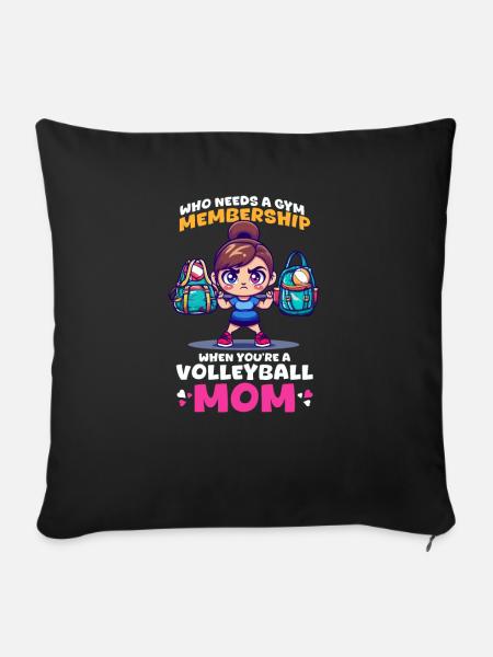 Volleyball-Mama, die als Volleyball-Mama Fitnessstudio braucht? - Sofakissenbezug 45 x 45 cm - Schwarz