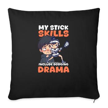 Lacrosse Mom My Stick Skills Include Dodging Drama - Sofa pillowcase 17,3'' x 17,3'' (45 x 45 cm) - black - Front