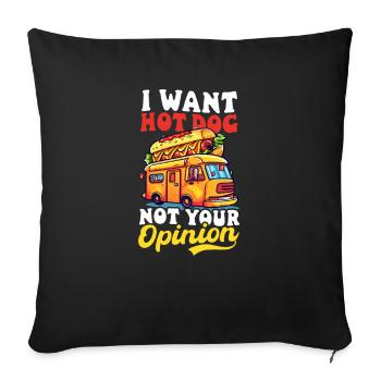 Hot Dog Voulez-vous un hot-dog, pas votre opinion - Housse de coussin décorative 45 x 45 cm - noir - Devant