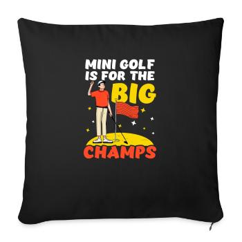 Minigolf ist für die großen Champions - Sofakissenbezug 45 x 45 cm - Schwarz - Vorne