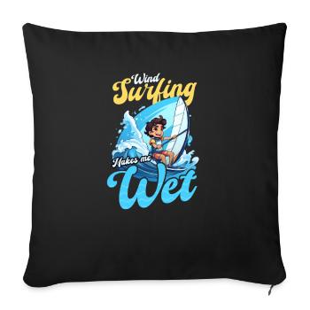 Windsurfen macht mich nass - Sofakissenbezug 45 x 45 cm - Schwarz - Vorne