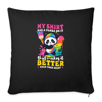 Panda Outfit Panda Besser drauf als deines - Sofakissenbezug 45 x 45 cm - Schwarz - Vorne