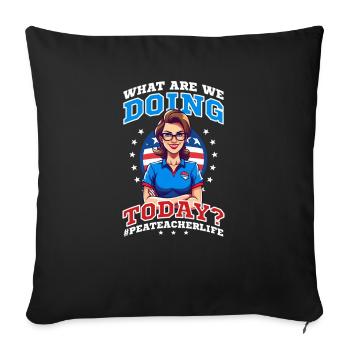 4 juillet Professeur d’éducation physique Que faire aujourd’hui - Housse de coussin décorative 45 x 45 cm - noir - Devant