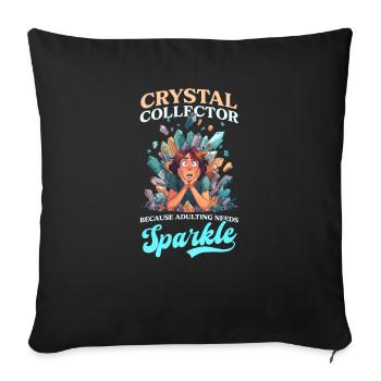 Crystal Collector, weil das Erwachsenwerden Glanz braucht - Sofakissenbezug 45 x 45 cm - Schwarz - Vorne