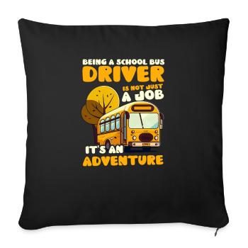 Busfahrer kein Job Ein Abenteuer - Sofakissenbezug 45 x 45 cm - Schwarz - Vorne