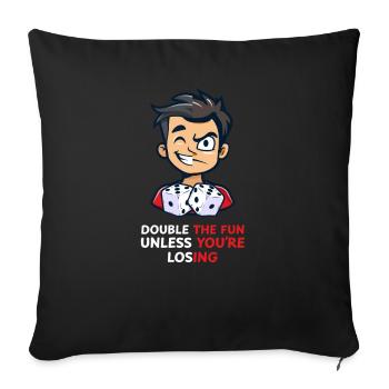 Funny Backgammon Double Fun, Unless Losing - Sofa pillowcase 17,3'' x 17,3'' (45 x 45 cm) - black - Front