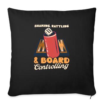 Funny Backgammon Shaking Rattling Board Controllin - Sofa pillowcase 17,3'' x 17,3'' (45 x 45 cm) - black - Front