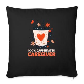 MDS Nurse 100% Caffeinated Caregiver - Sofa pillowcase 17,3'' x 17,3'' (45 x 45 cm) - black - Front